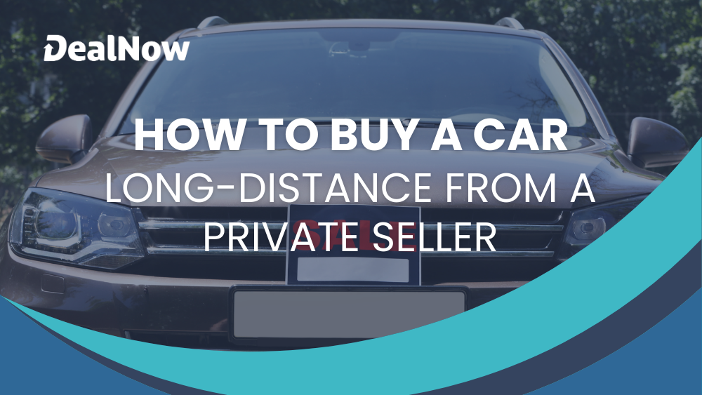 How to buy a car long-distance from a private seller