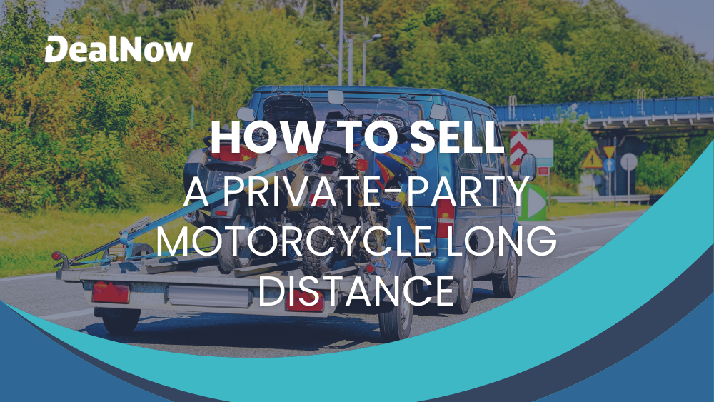 How To Sell a Private-Party Motorcycle Long Distance